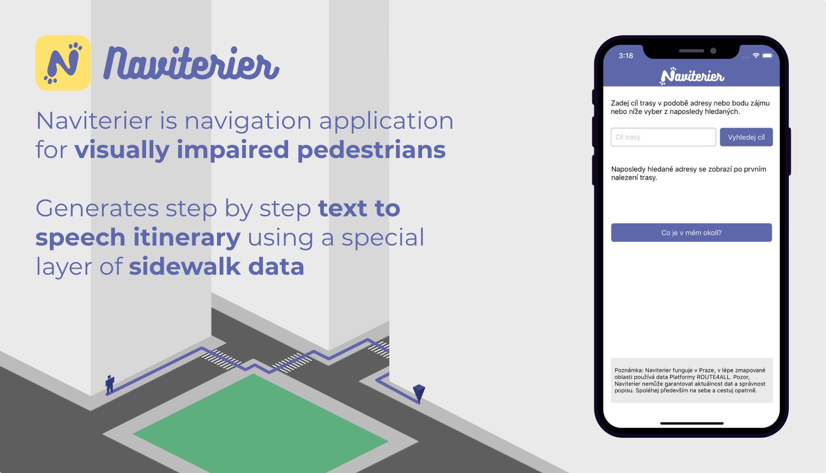 Naviterier - navigation for visually impaired pedestrians